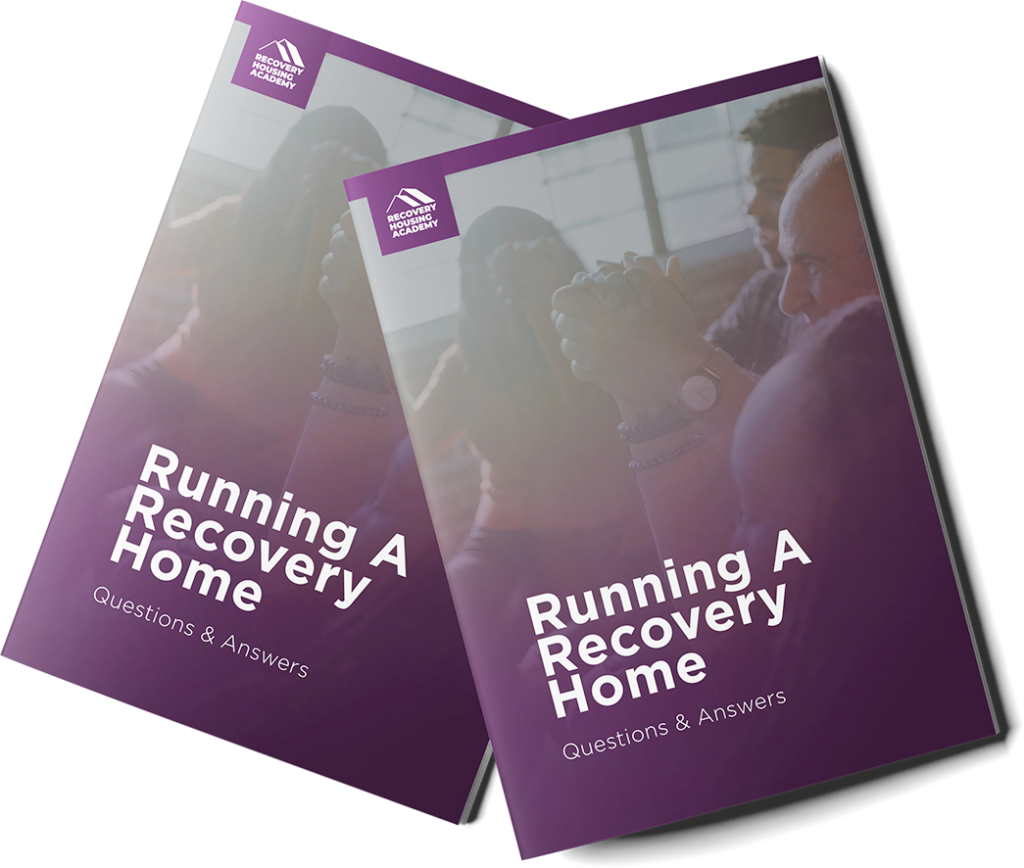Recovery Housing Academy, Running A Recovery Home Freebie